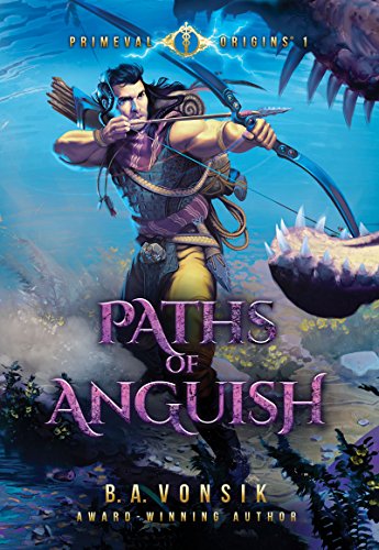 Primeval Origins: Paths of Anguish (YA Epic Fantasy / Sci-Fi Book Series 1)