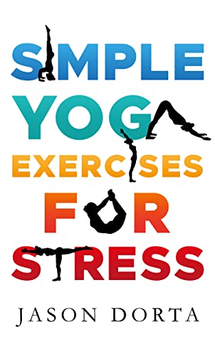 Simple Yoga Exercises for Stress