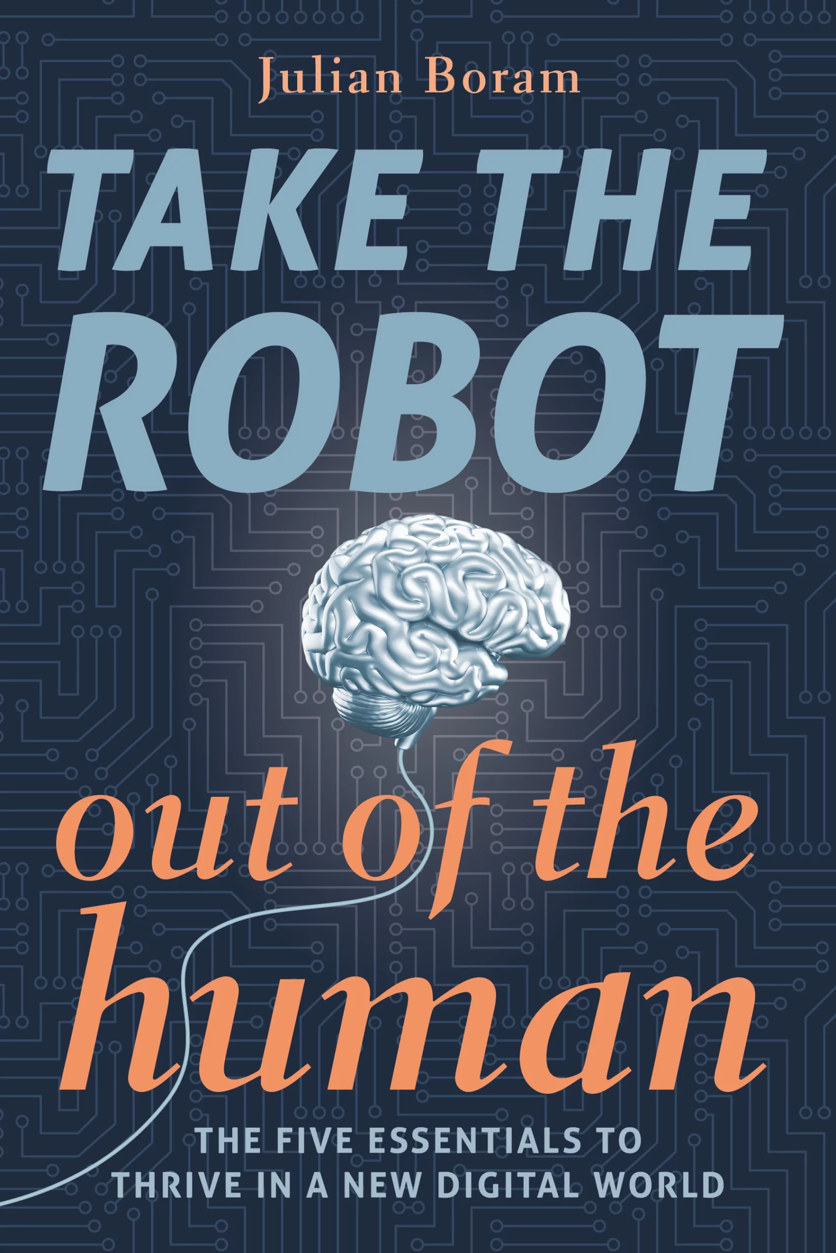 Take the Robot out of the Human