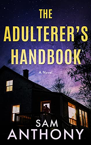 The Adulterer’s Handbook: A Novel (The Adulterer Series Book 1)