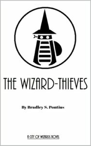 The Wizard Thieves The City of Wizards Book 1