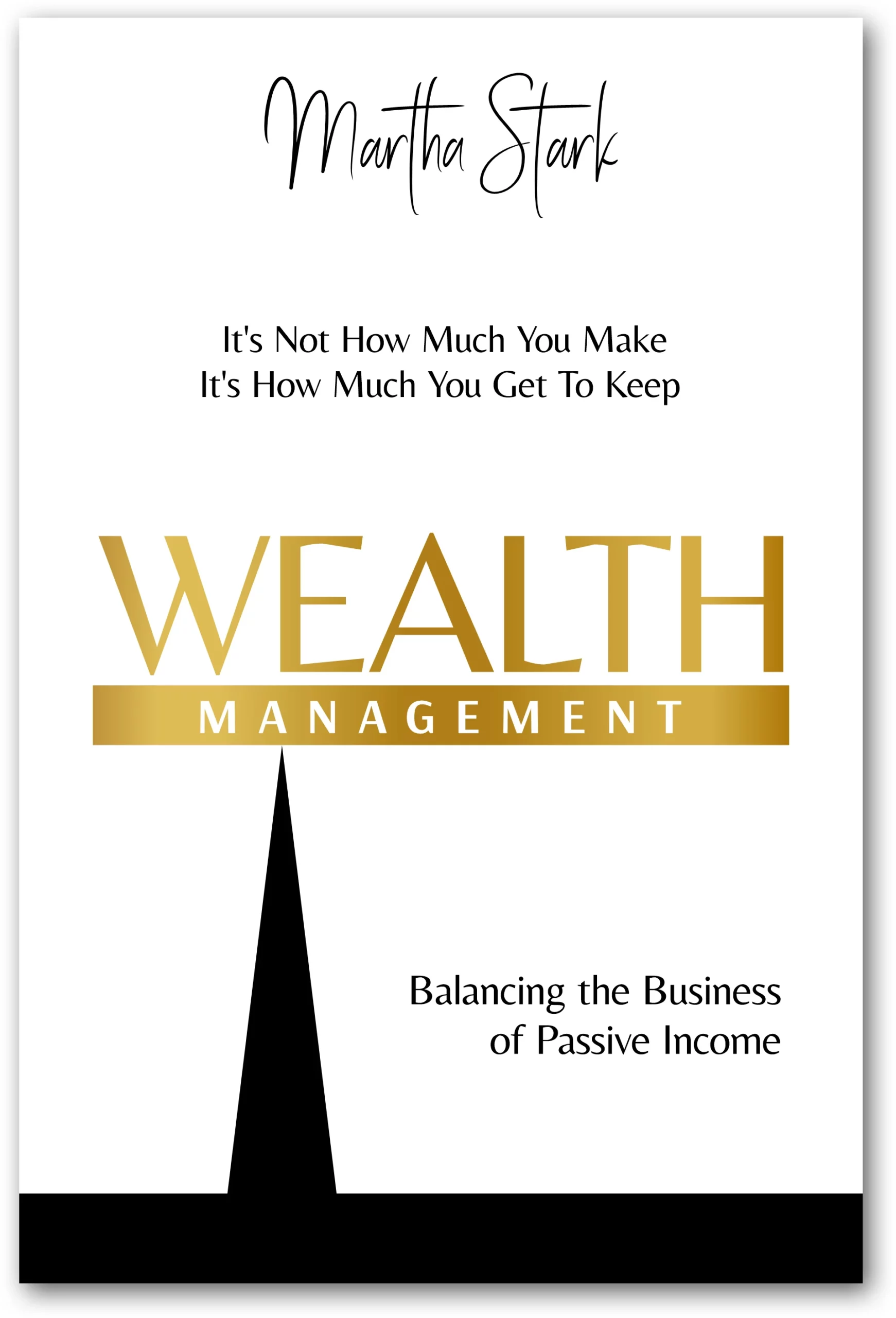 Wealth Management – Balancing the Business of Passive Income