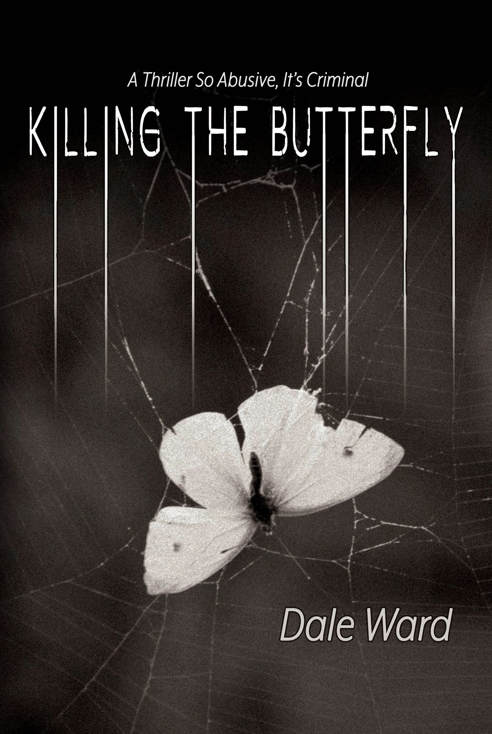 Killing the Butterfly