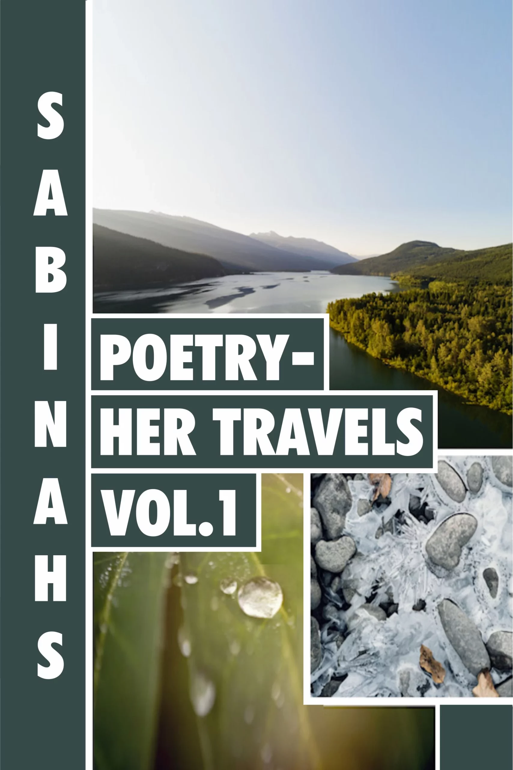 Sabinah’s Poetry -Her Travels Volume 1