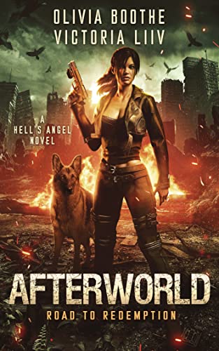 Afterworld: A Dark Apocalyptic Romance (Hell’s Angel Book 1)