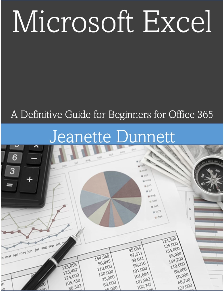 Microsoft Excel: A Definitive Guide for Beginners for Office 365