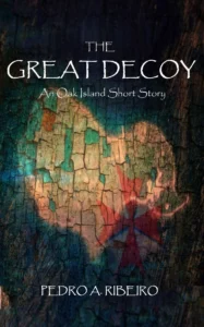 The Great Decoy An Oak Island Short Story