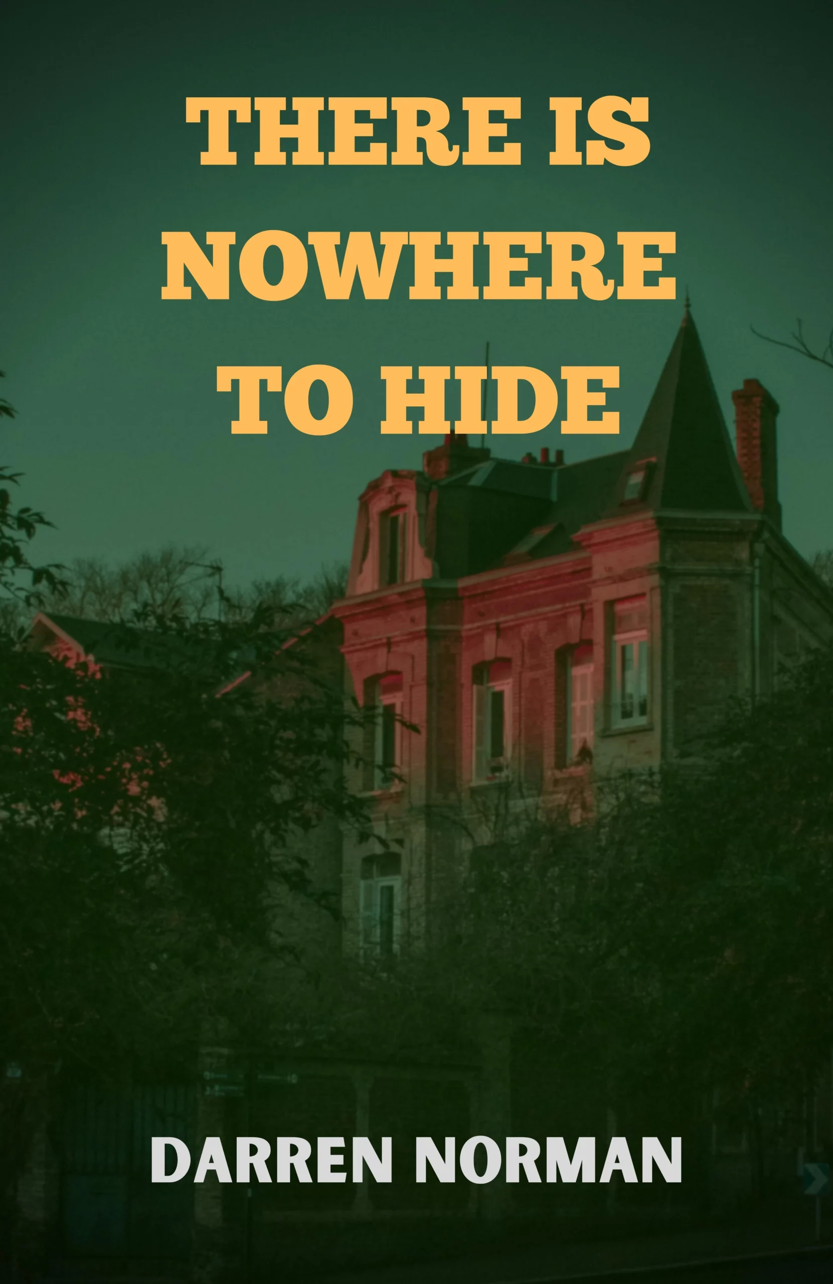 There is Nowhere to Hide