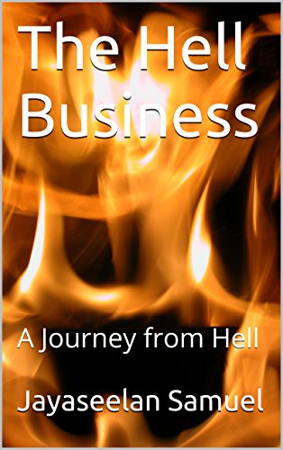 The Hell Business: A Journey from Hell