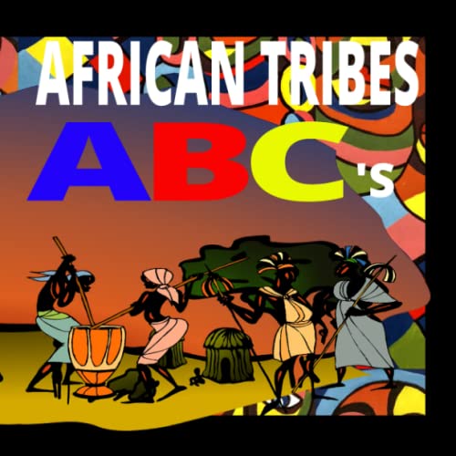 African Tribes ABC’s