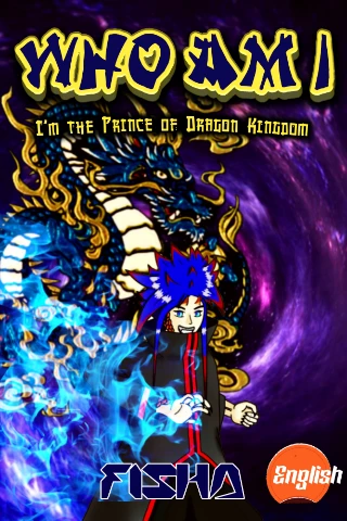 Who Am I : I’m the Prince of Dragon Kingdom (English)