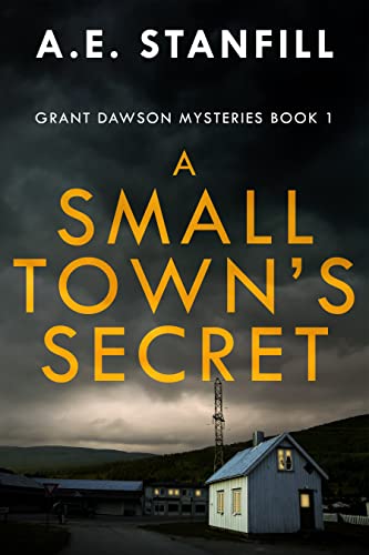 A Small Town’s Secret (Grant Dawson Mysteries Book 1)