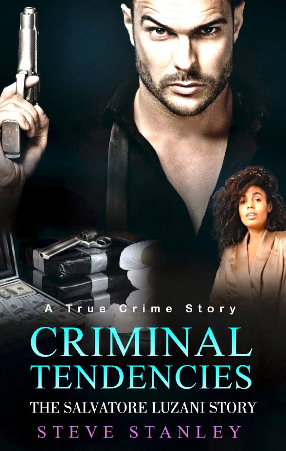 CRIMINAL TENDENCIES The Salvatore Luzani Story 1