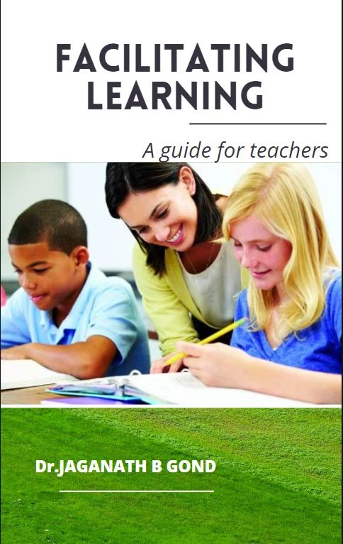 FACILITATING LEARNING: Changing role of Modern Teacher