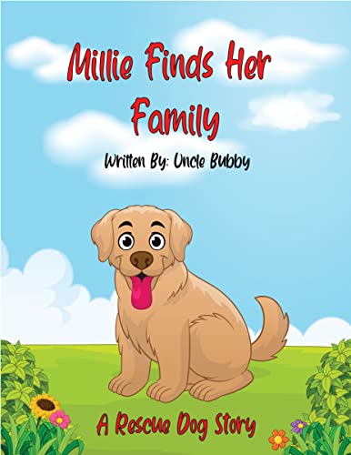 Millie Finds Her Family: A Rescue Dog Story