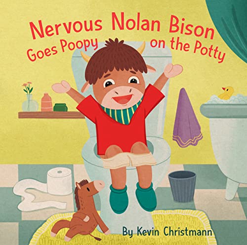 Nervous Nolan Bison Goes Poopy on the Potty: In this rhyming story, Nolan, who is often anxious, discovers that going poop on the toilet is not scary at all!