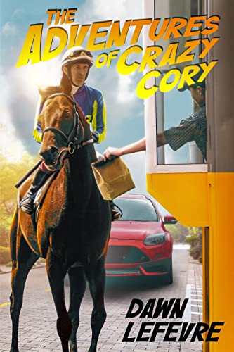 The Adventures of Crazy Cory: A Horse Racing Short Story Collection