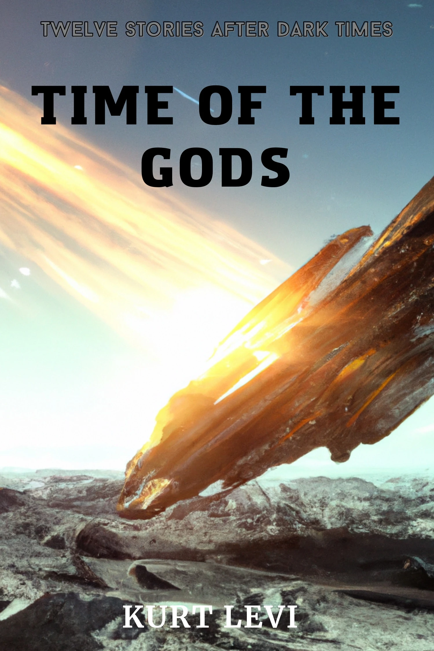 Time of the Gods: After dark times