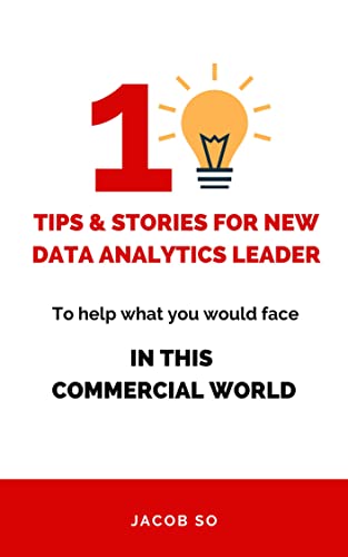 10 Tips and Stories for New Data Analytics Leader