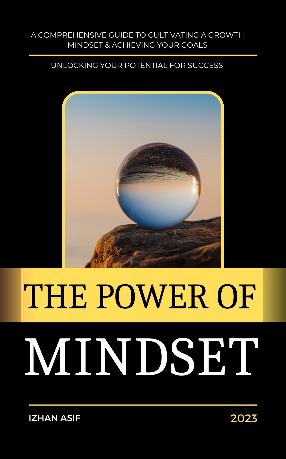 The Power of Mindset: Unlocking Your Potential for Success