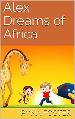 Alex Dreams of Africa