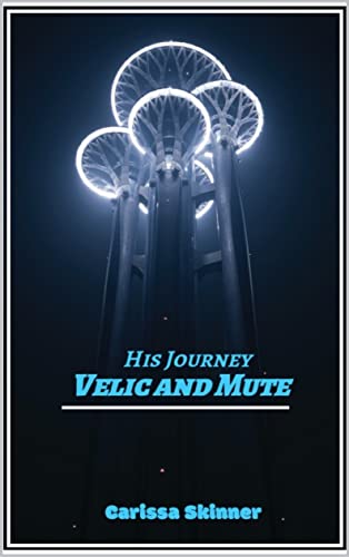 His Journey: Velic and Mute