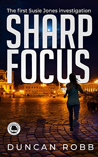 Sharp Focus: The First Susie Jones Investigation