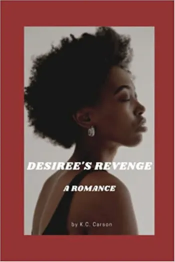 DESIREE’S REVENGE:  A Romance
