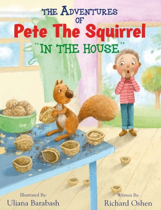 The Adventures of Pete The Squirrel – “In The House”