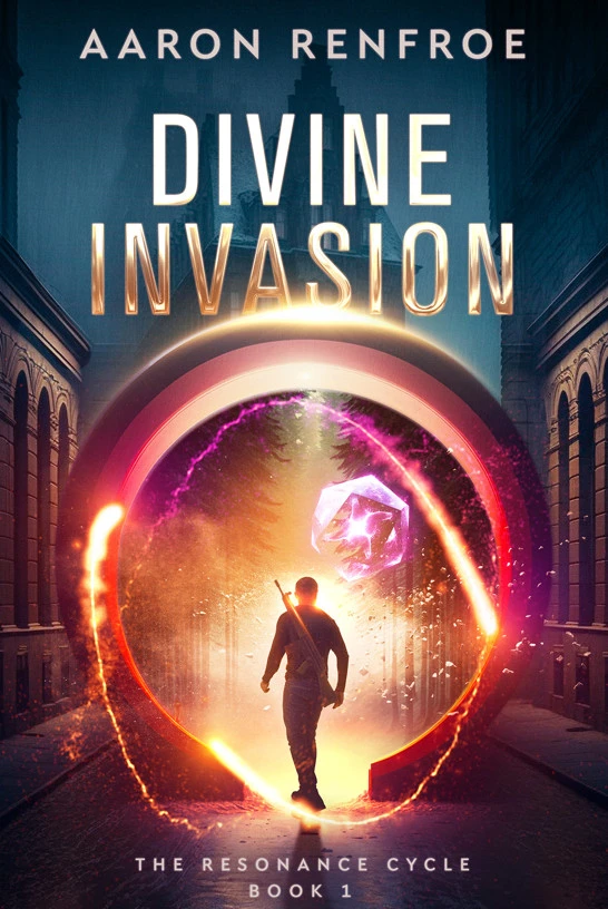 Divine Invasion: The Resonance Cycle Book 1