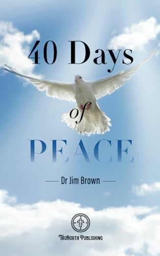 40 Days Of Peace (TruNorth Devotionals)