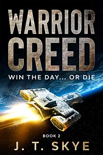 Warrior Creed: Win the day… or die – Sci-Fi Military Space Opera & Alien Conquest (Trigellian Universe – Warrior Series Book 2)