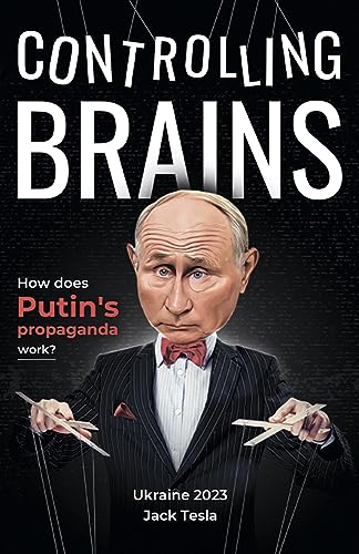 Controlling brains: How does Putin’s propaganda work?