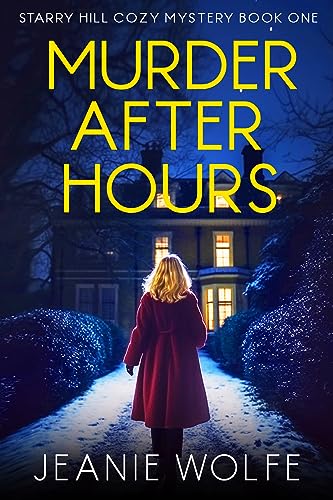 Murder After Hours Starry Hill Cozy Mystery Book One