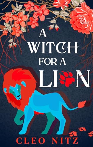 A Witch for a Lion (Will of the Familiars)