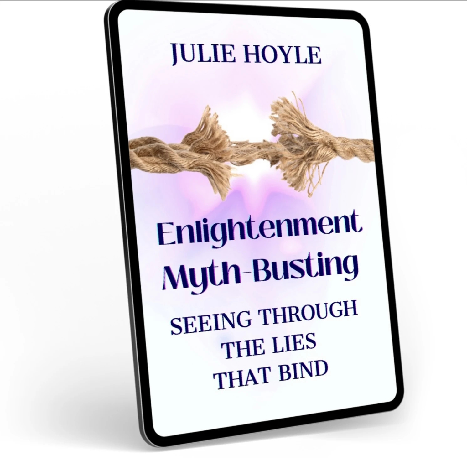 Enlightenment Myth-Busting, Seeing Through the Lies That Bind