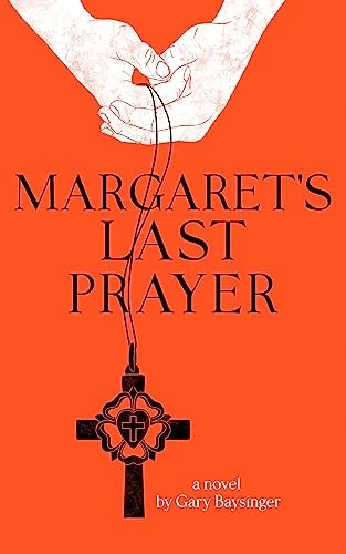 Margaret’s Last Prayer