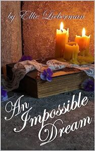 An Impossible Dream (Be Book 2)