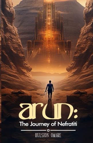 Arun: The Journey of Nefratiti