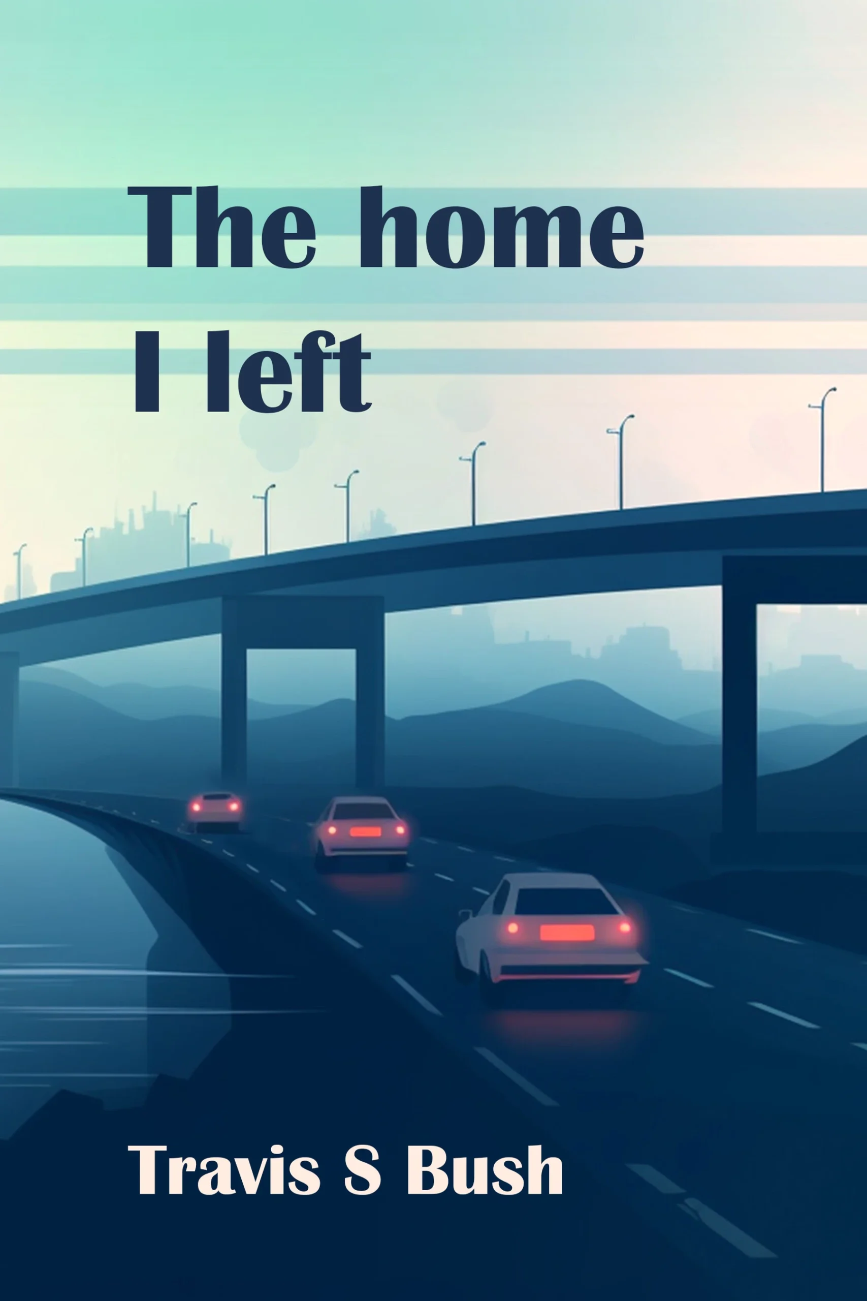 The Home I left