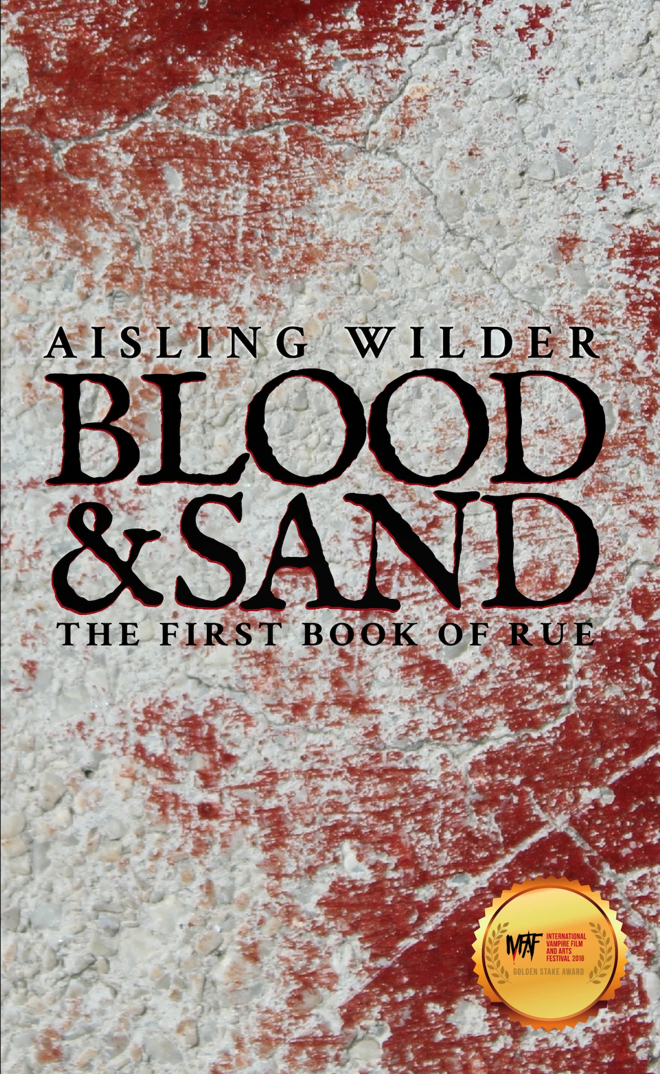Blood & Sand – The First Book of Rue