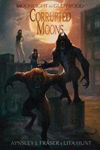 Corrupted Moons Moonlight in Glenwood Book 2