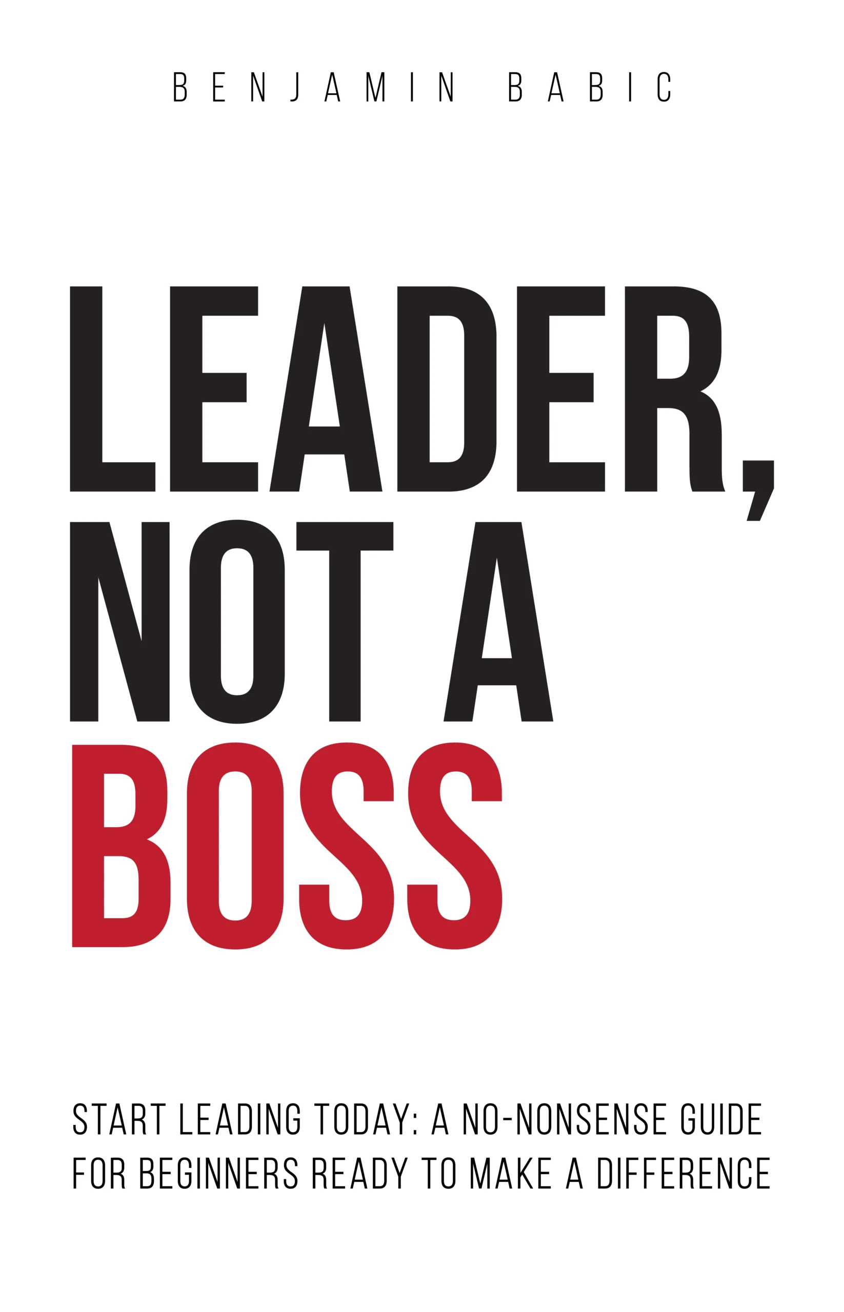 Leader, Not a Boss