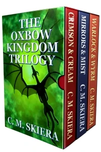 The Oxbow Kingdom Trilogy: Complete Series Books One – Three