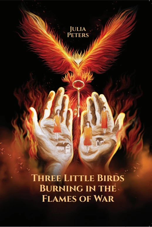 Three Little Birds Burning in the Flames of War