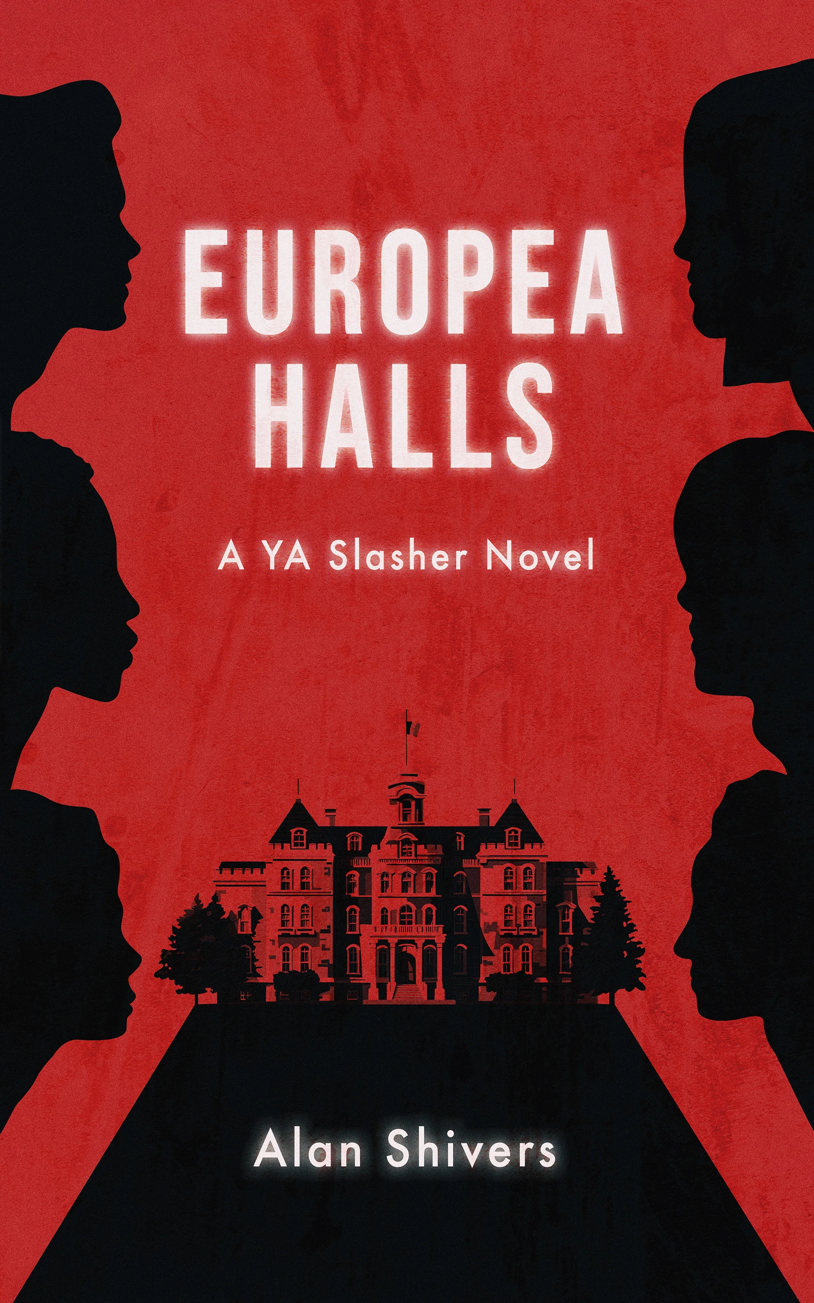 Europea Halls: A YA Slasher Novel