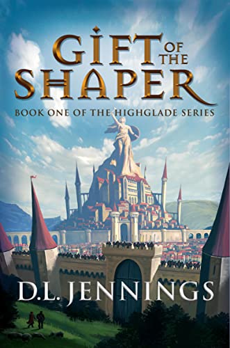 Gift of the Shaper (Highglade Series)