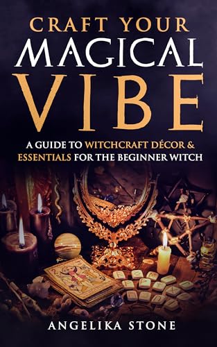 Craft Your Magical Vibe: A Guide to Witchcraft Décor and Essentials for the Beginner Witch