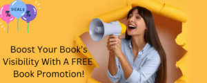 Boost Your Books Visibility With A FREE Book Promotion