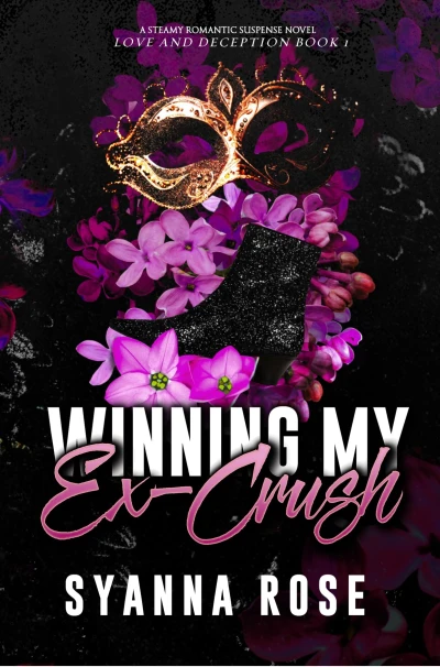 Winning My Ex-Crush (Love and Deception Book 1)